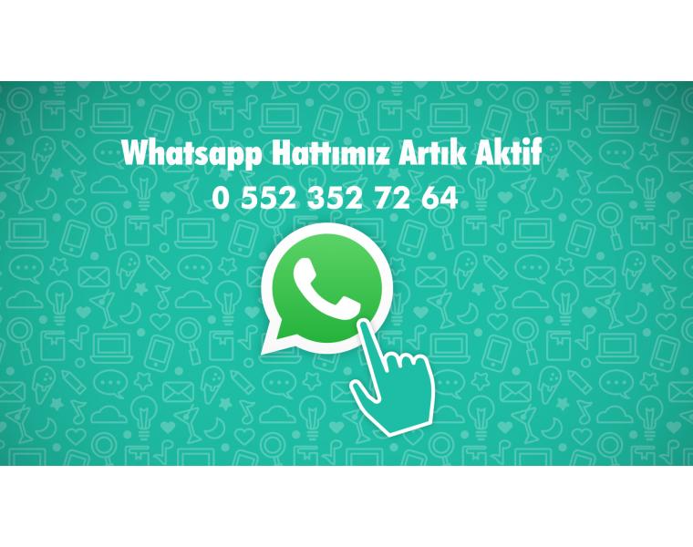 Whatsapp Hattımız Artık Aktif